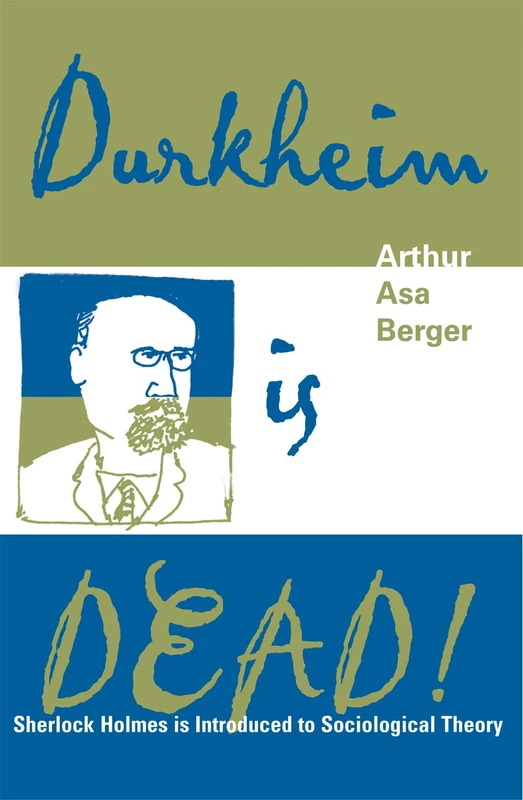 Durkheim is Dead!: Sherlock Holmes is Introduced to Social Theory - Image 1