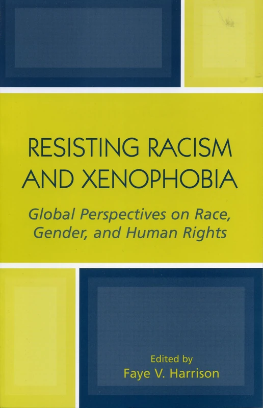 Resisting Racism and Xenophobia: Global Perspectives on Race, Gender, and Human Rights - Image 1