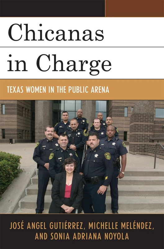 Chicanas in Charge: Texas Women in the Public Arena: Texas Women in the Electoral Arena - Image 1