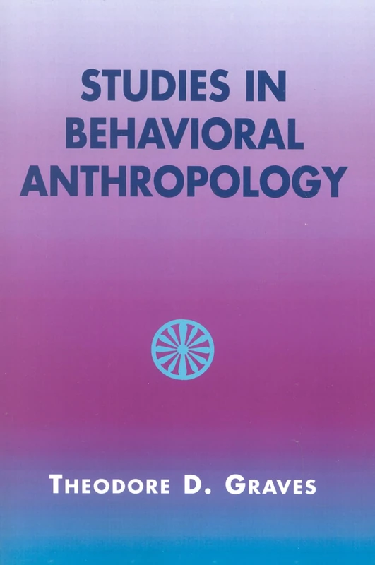 Studies in Behavioral Anthropology