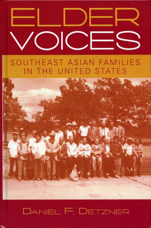 Elder Voices: Southeast Asian Families in the United States (Critical Perspectives on Asian Pacific Americans): 14