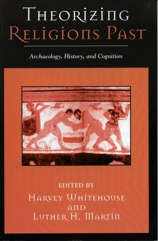 Theorizing Religions Past - Altamira Press Academic Book