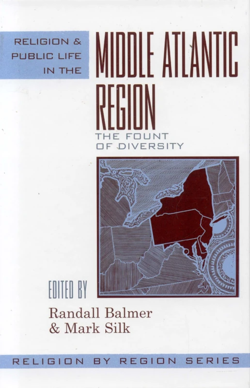 Religion and Public Life in the Middle Atlantic Region: Fount of Diversity (Religion by Region) - Image 1