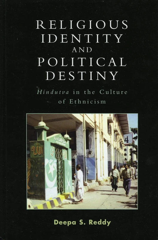 Religious Identity and Political Destiny: Hindutva in the Culture of Ethnicism (Alterations): 3