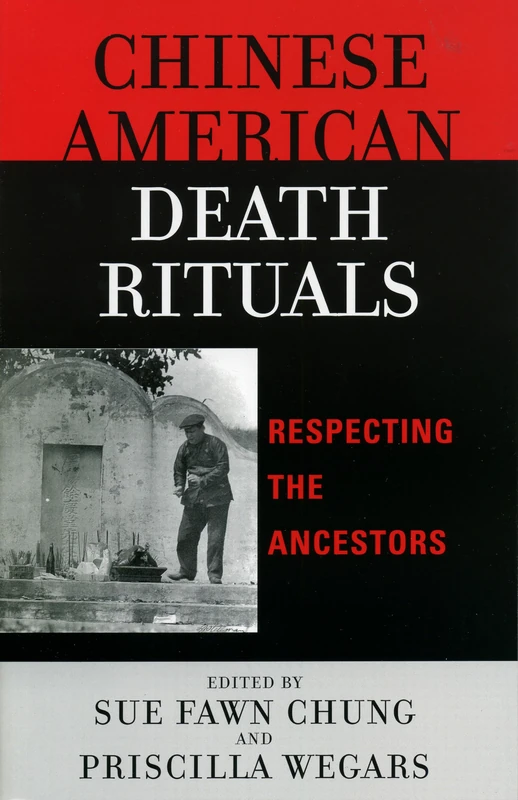 Chinese American Death Rituals: Respecting the Ancestors
