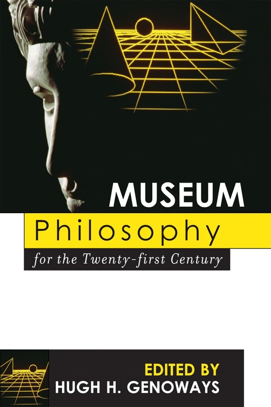 Museum Philosophy for the Twenty-first Century