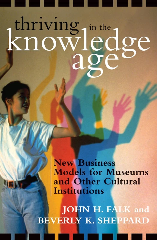 Thriving in the Knowledge Age: New Business Models for Museums and Other Cultural Institutions - Image 1