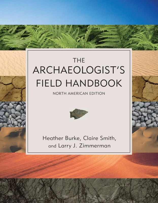 The Archaeologist's Field Handbook: North American