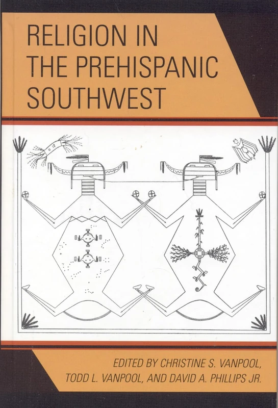 Religion in the Prehispanic Southwest (Archaeology of Religion)