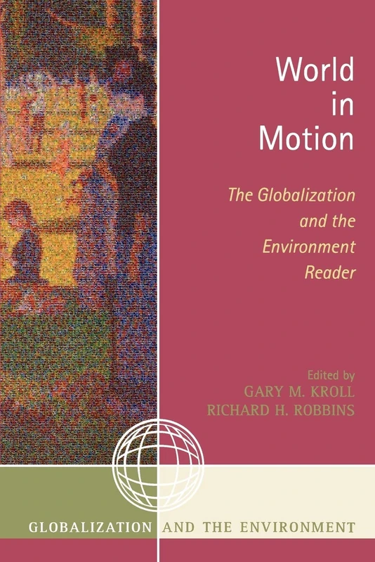 World in Motion: The Globalization and the Environment Reader - Image 1