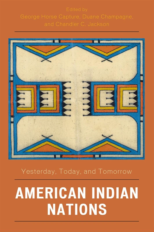 American Indian Nations: Yesterday, Today and Tomorrow (Contemporary Native American Communities)