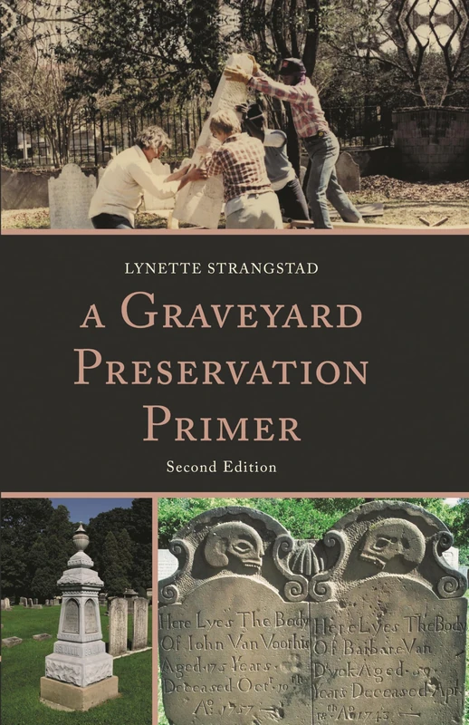 A Graveyard Preservation Primer (American Association for State & Local History)