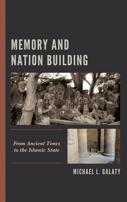 Memory and Nation Building: From Ancient Times to the Islamic State - Image 1