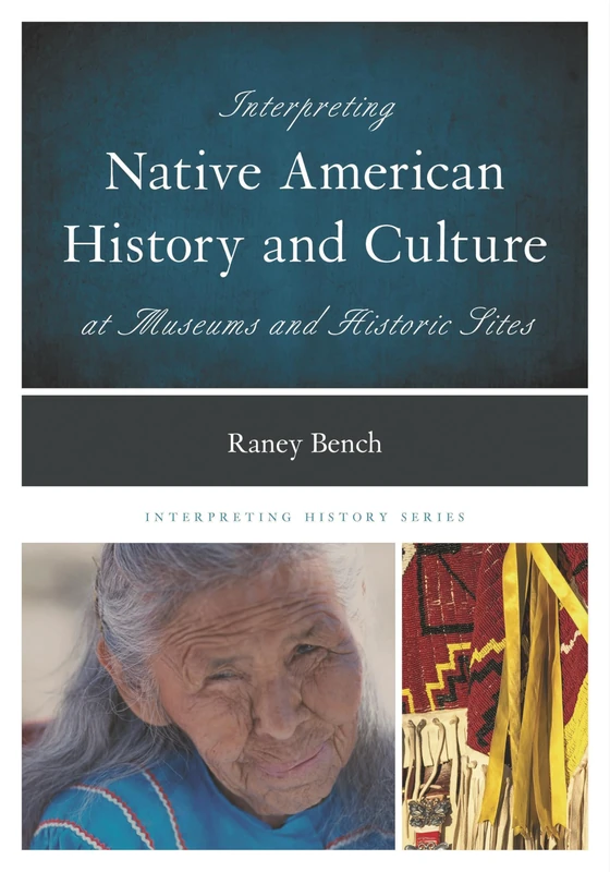 Interpreting Native American History and Culture at Museums and Historic Sites (Interpreting History): 1 - Image 1