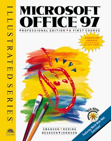Microsoft Office 97 Professional: Illustrated Enhanced Edition