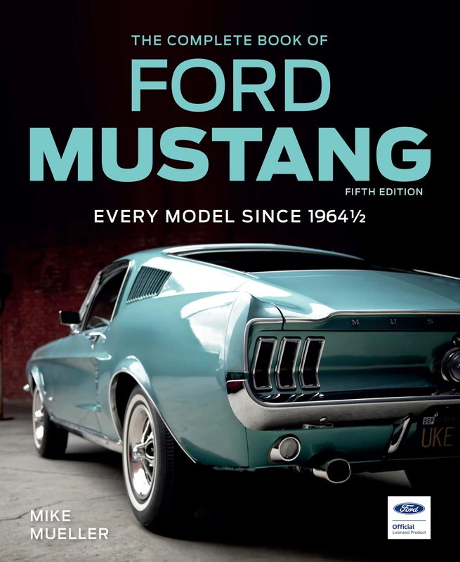 The Complete Book of Ford Mustang, Fifth Edition: Every Model Since 1964 1/2 (Complete Book Series) - Image 1