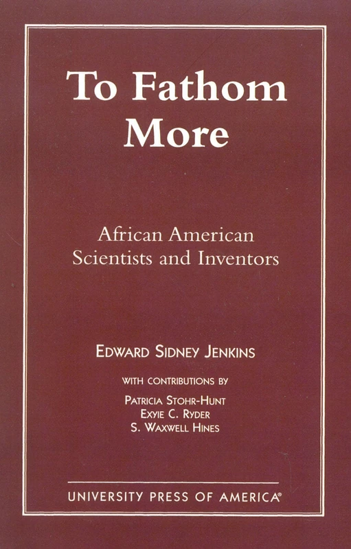 To Fathom More: African American Scientists and Inventors - Image 1