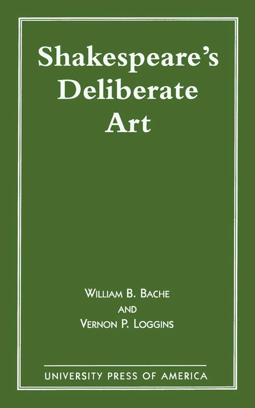 Shakespeare's Deliberate Art