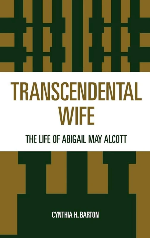 Transcendental Wife: Life of Abigail May Alcott - Image 1