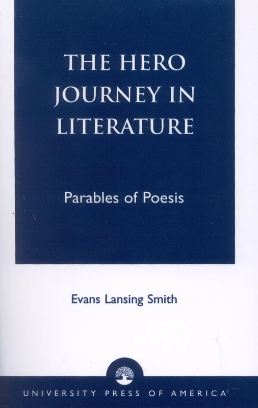 The Hero Journey in Literature (British Academy Monographs in)