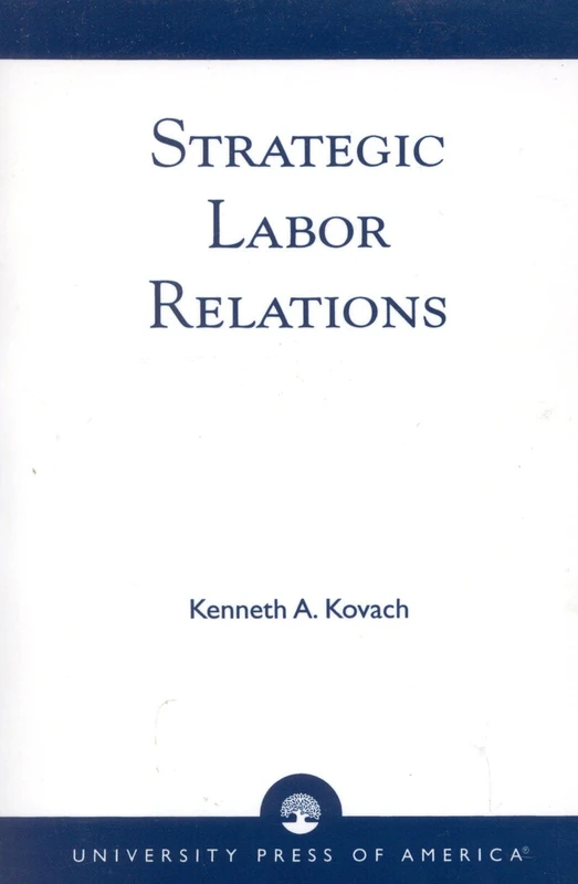 Strategic Labor Relations