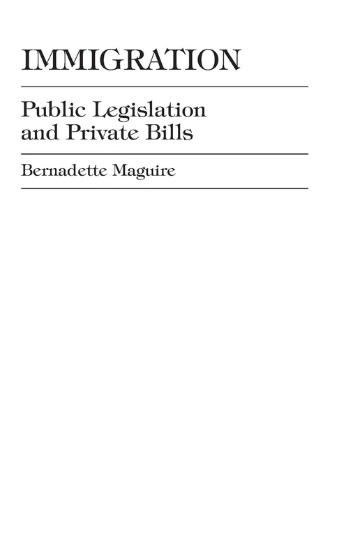 Immigration: Public Legislation and Private Bills - Bloomsbury