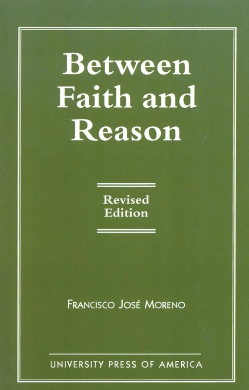 Between Faith and Reason, Revised Edition