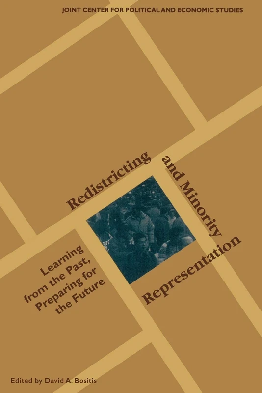Redistricting and Minority Representation: Learning from the Past, Preparing for the Future (Joint Center for Political & Economic Studies)