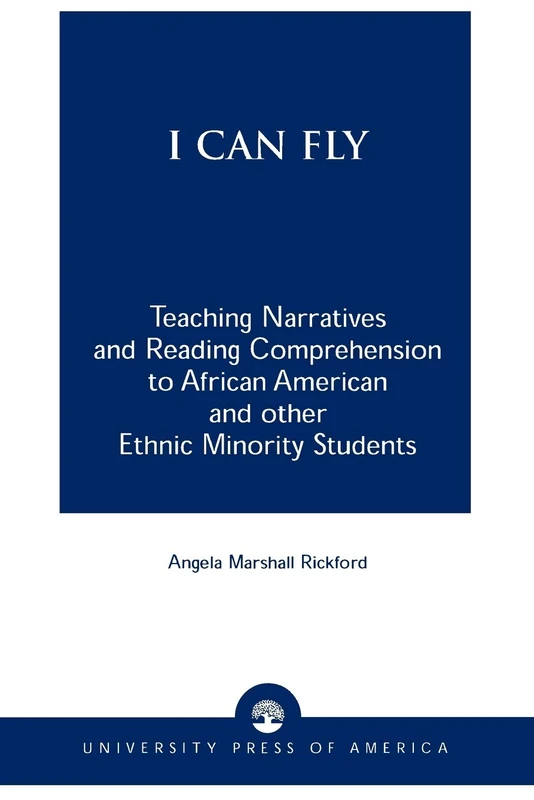 I Can Fly: Teaching Narratives and Reading Comprehension to African American and other Ethnic Minority Students - Image 1