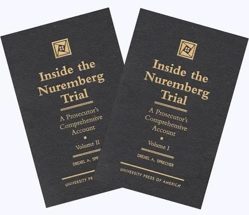 Inside the Nuremberg Trial: A Prosecutor's Comprehensive Account, Vol. 1&2 (Set)