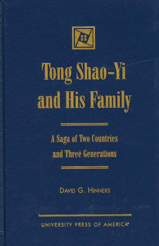 Tong Shao-Yi and His Family: A Saga of Two Countries and Three Generations - Image 1