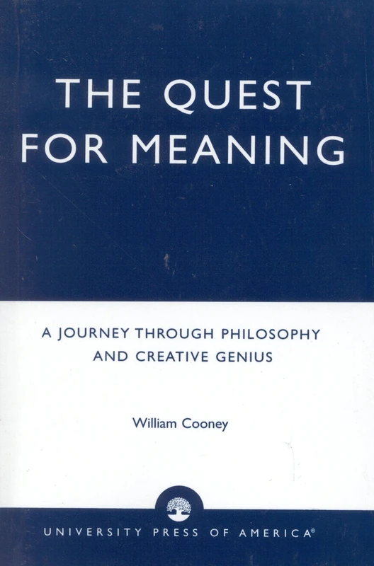 The Quest for Meaning: A Journey Through Philosophy, the Arts, and Creative Genius