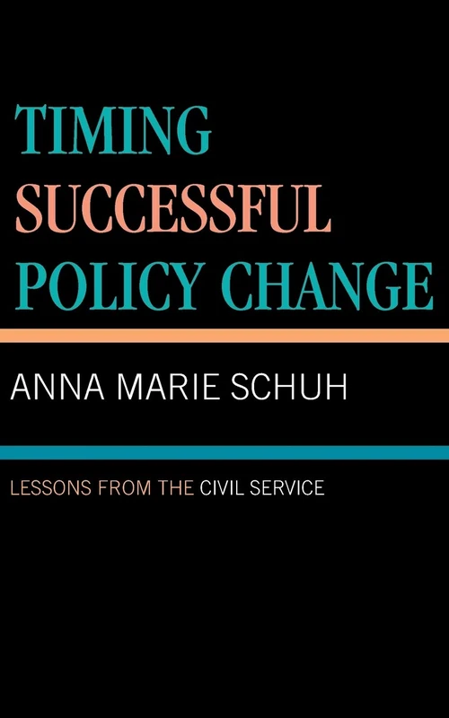 Timing Successful Policy Change: Lessons from the Civil Service - Image 1