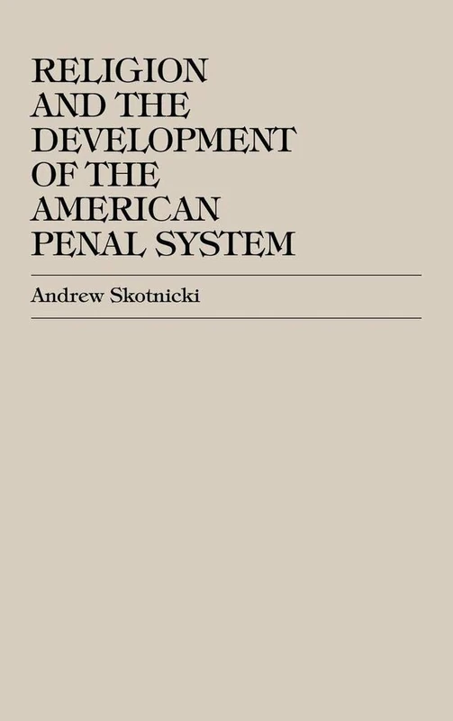 Religion and the Development of the American Penal System - Image 1