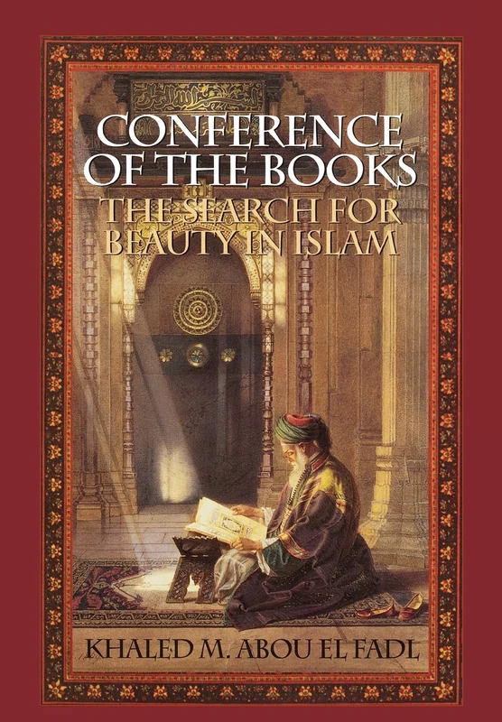 Conference of the Books: The Search for Beauty in Islam