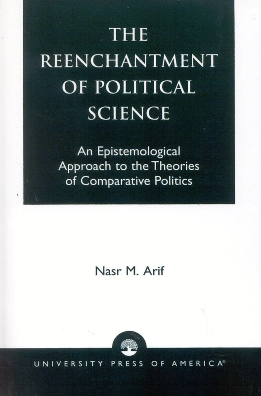 The Reenchantment of Political Science: An Epistemological Approach to the Theories of Comparative Politics - Image 1