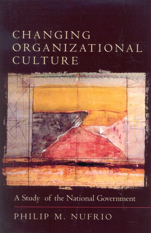 Changing Organizational Culture: A Study of the National Government