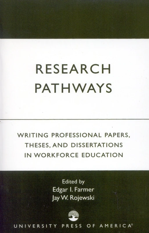 Research Pathways: Writing Professional Papers, Theses, and Dissertations in Workforce Education