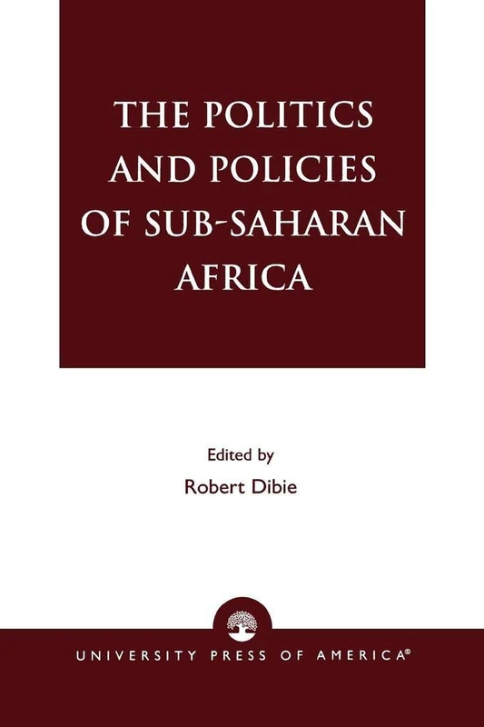 The Politics and Policies of Sub-Saharan Africa
