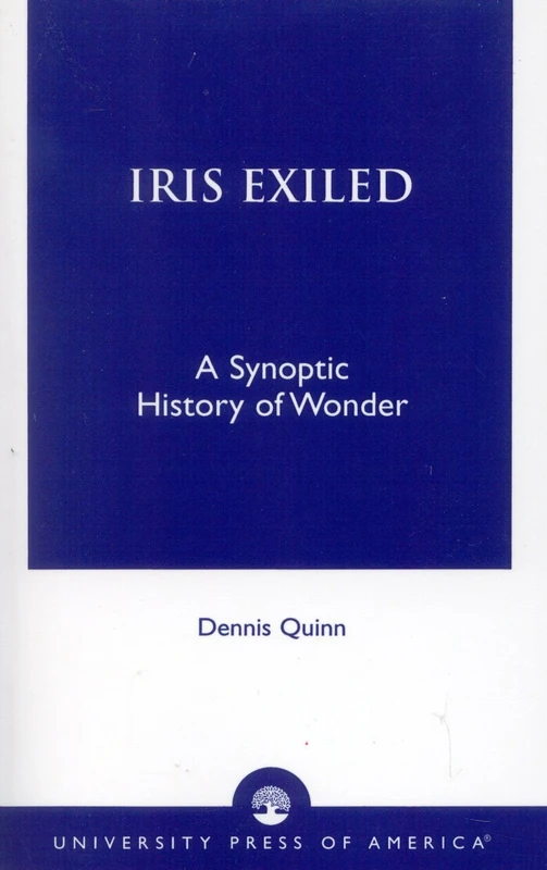 Iris Exiled: A Synoptic History of Wonder - Image 1