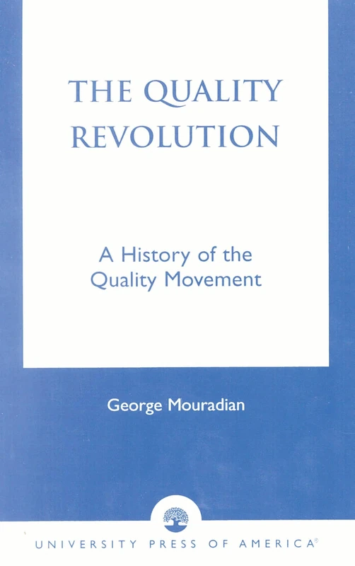 The Quality Revolution: A History of the Quality Movement - Image 1