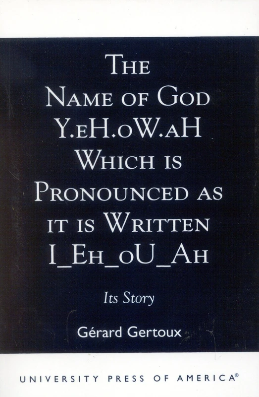 The Name of God Y.eh.ow.ah Which Is Pronounced As It Is Written I_Eh_Ou_Ah: Its Story - Image 1