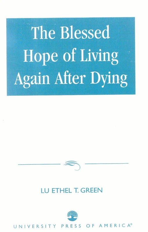 The Blessed Hope of Living Again after Dying - Image 1