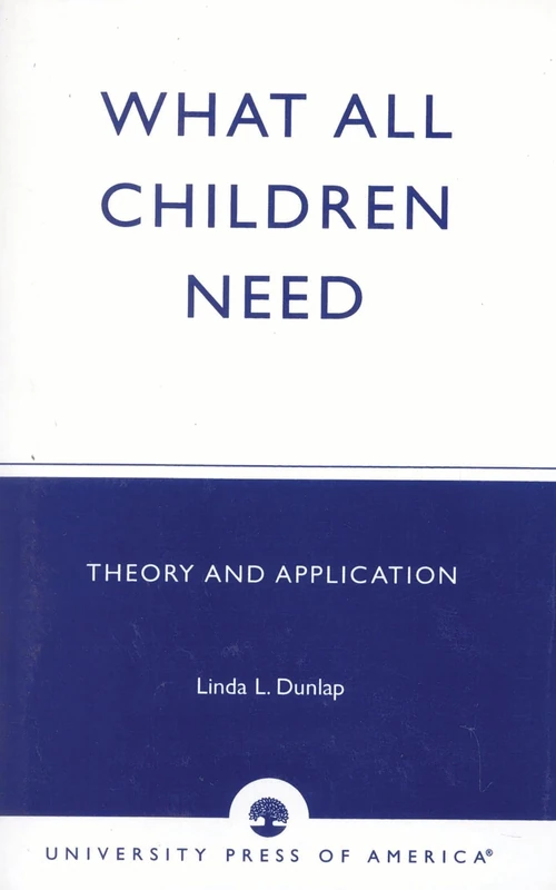 What All Children Need: Theory and Application - Image 1