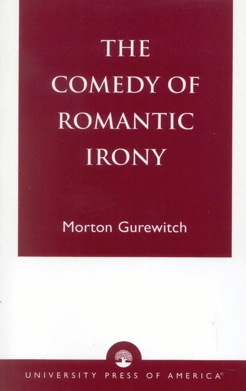 The Comedy of Romantic Irony