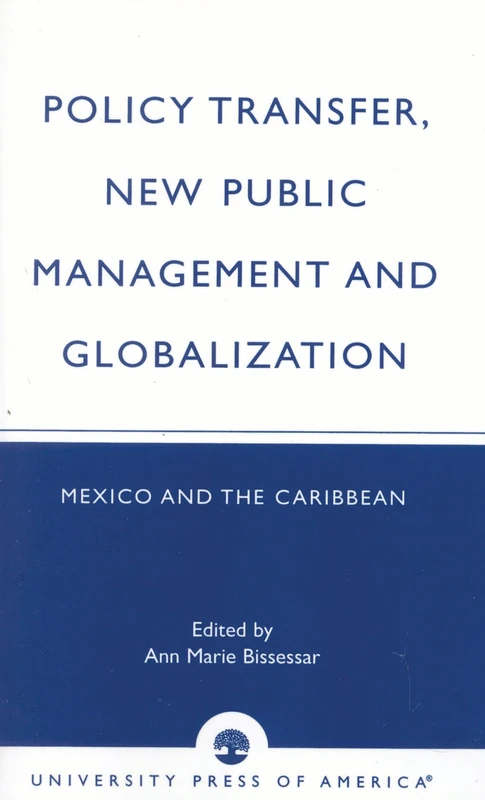 Policy Transfer, New Public Management and Globalization: Mexico and the Caribbean