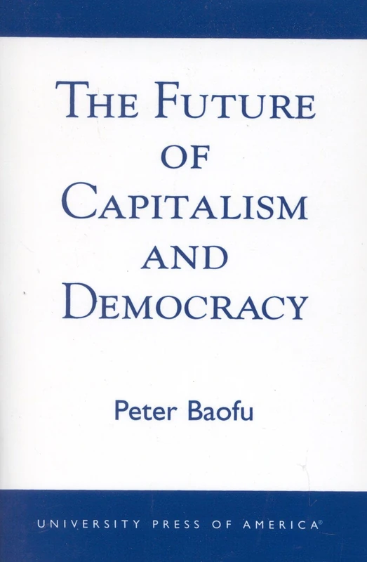 The Future of Capitalism and Democracy