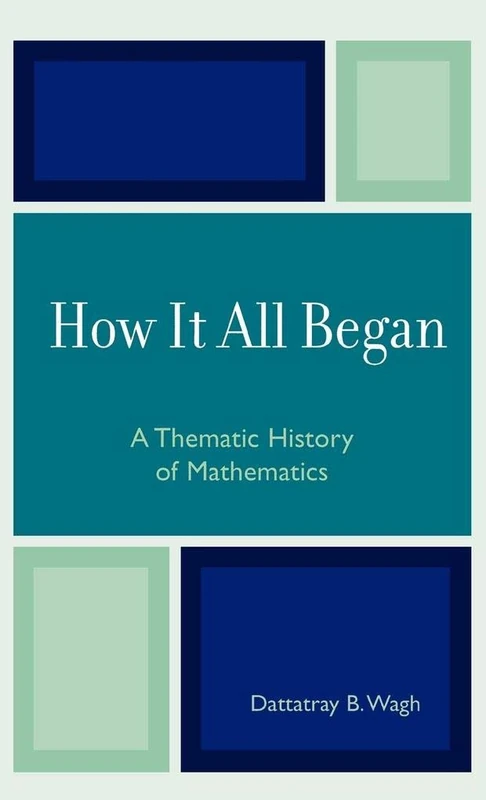 How it All Began: A Thematic History of Mathematics - Image 1