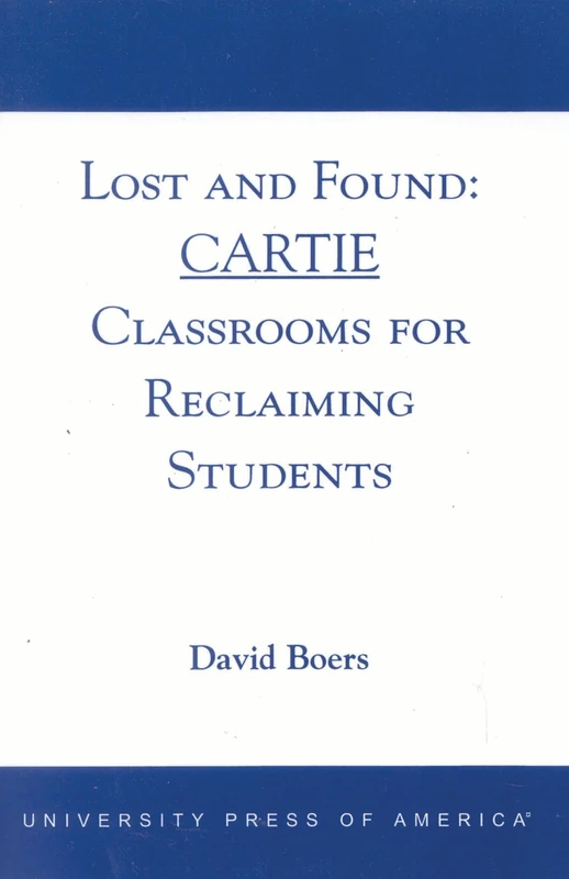 Lost and Found: Cartie Classrooms for Reclaiming Students: CARTIE Classrooms for Reclaiming Students - Image 1