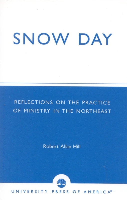 Snow Day: Reflections on the Practice of Ministry in the Northeast